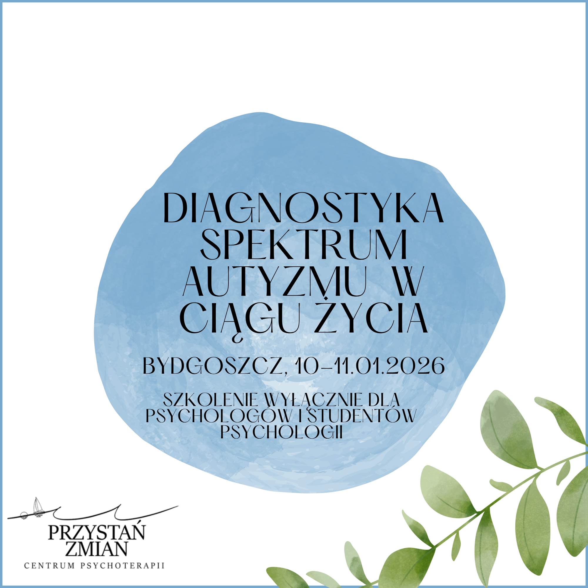 Szkolenie: Diagnostyka spektrum autyzmu w ciągu życia - szkolenie dla psychologów